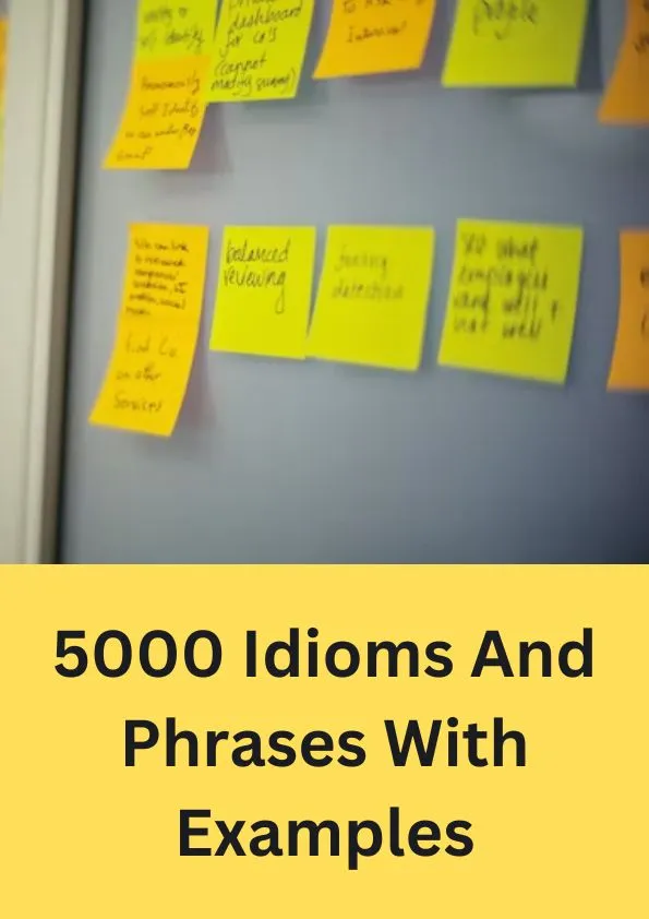 5000 Idioms And Phrases With Examples